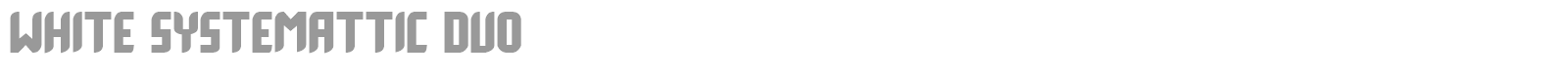 White Systemattic font preview